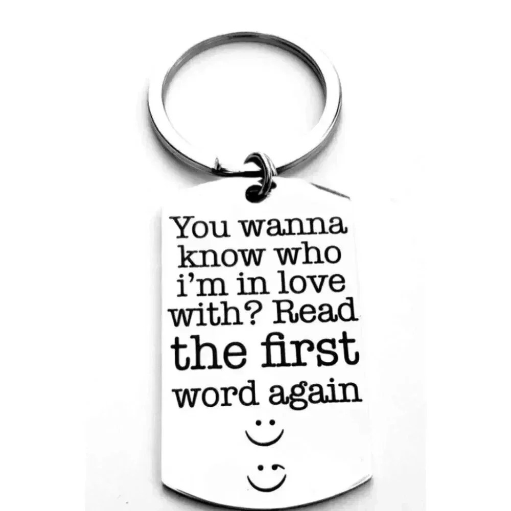 You Know Who I'm In Love With ? You. Keychain